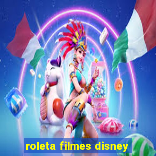 roleta filmes disney